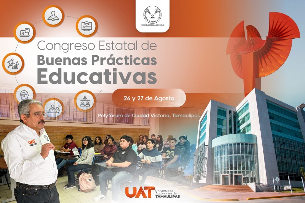 15 ago U 1 Promueve la UAT Congreso Estatal de Buenas Prácticas Educativas 2025 (1)