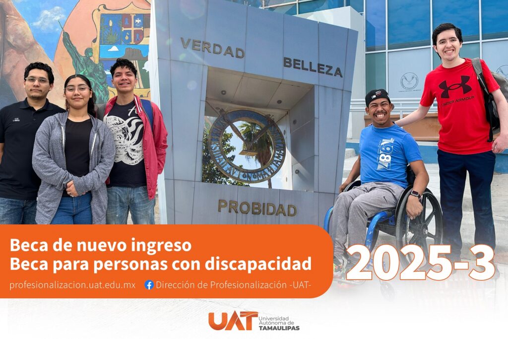 5 ago U 1 Lanza la UAT programas de becas para nuevo ingreso y estudiantes con discapacidad (1)