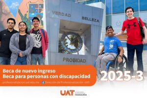 5 ago U 1 Lanza la UAT programas de becas para nuevo ingreso y estudiantes con discapacidad (1)